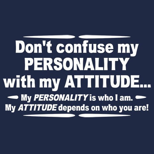 Don’t Confuse My Personality Sarcastic Humor Graphic Novelty Funny T Shirt