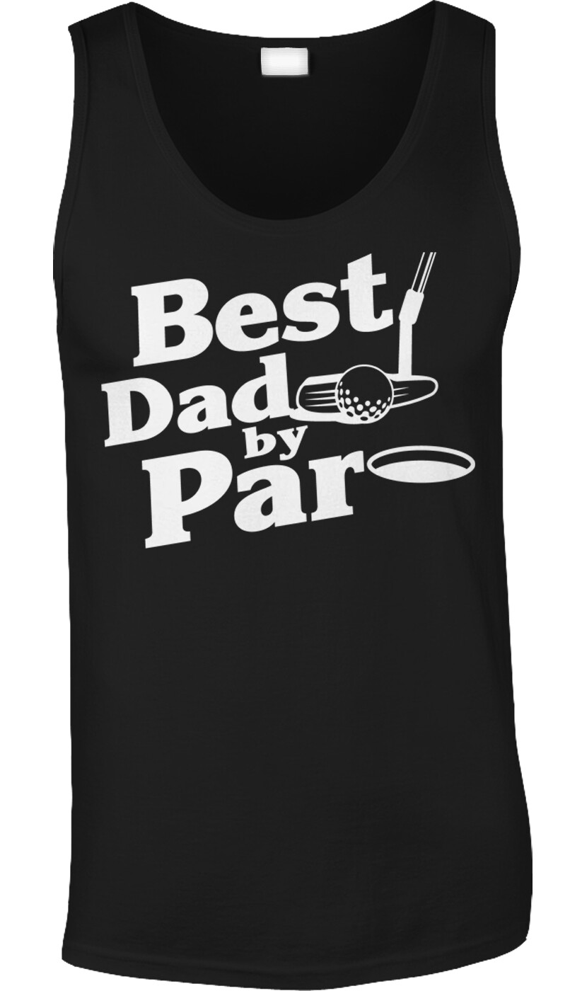 Best Dad Par Fathers Day Gift Funny Humorous Golf Text Slogan Sports Mens Tank