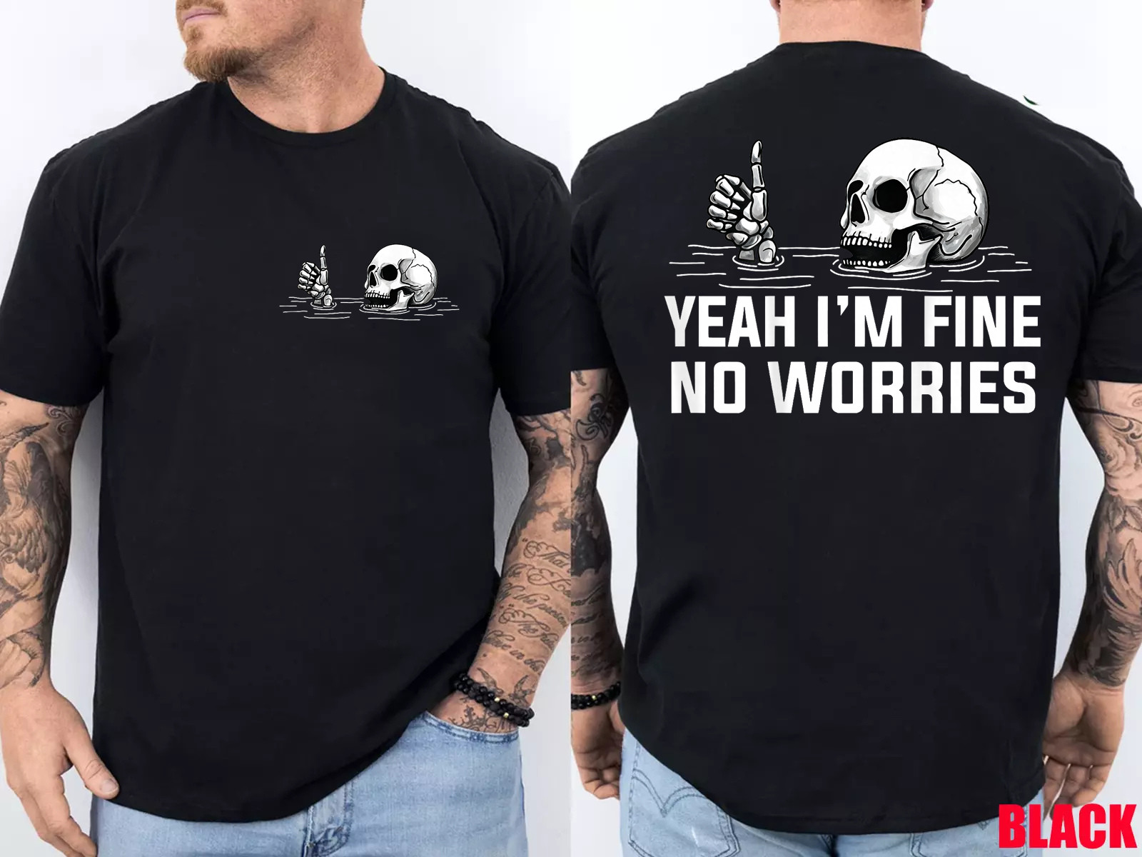 2 Sides Yeah I’m Fine No Worries Skull Vintage Humor Quote T-Shirt