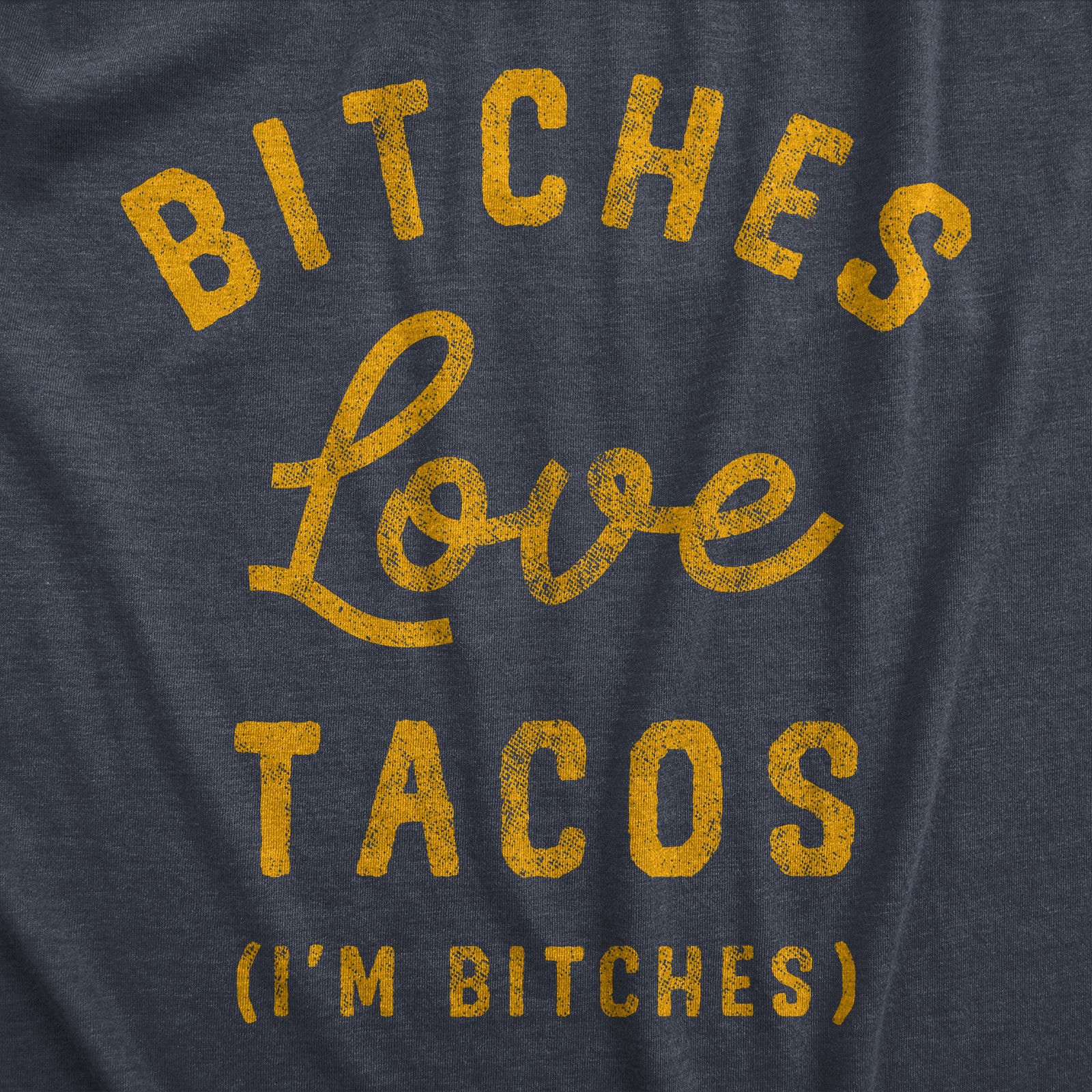 Womens Bitches Love Tacos T Shirt Funny Offensive Taco Lovers Mexican Food Joke