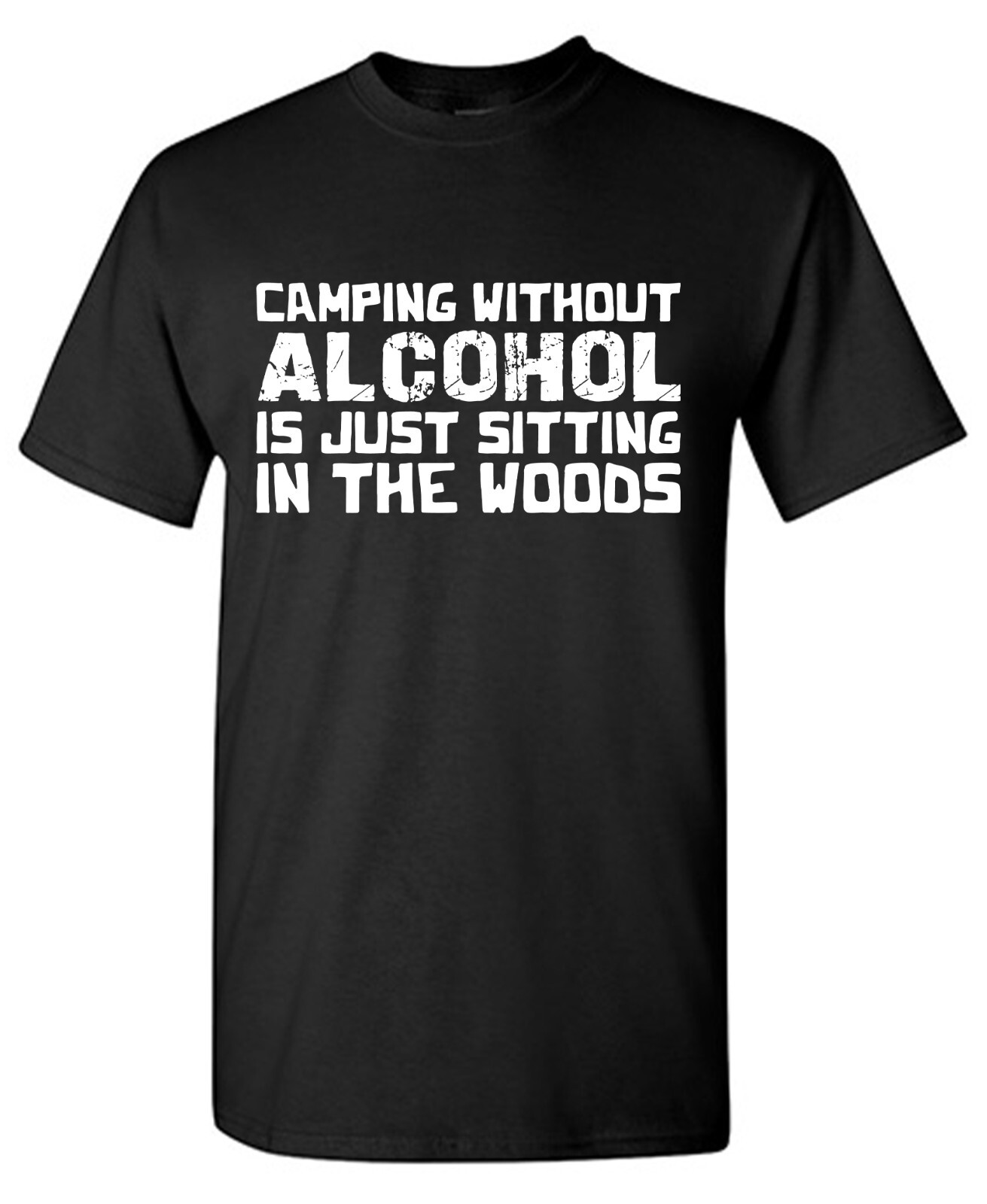Camping Without Sarcastic Humor Graphic Tee Gift For Men Novelty Funny T Shirt