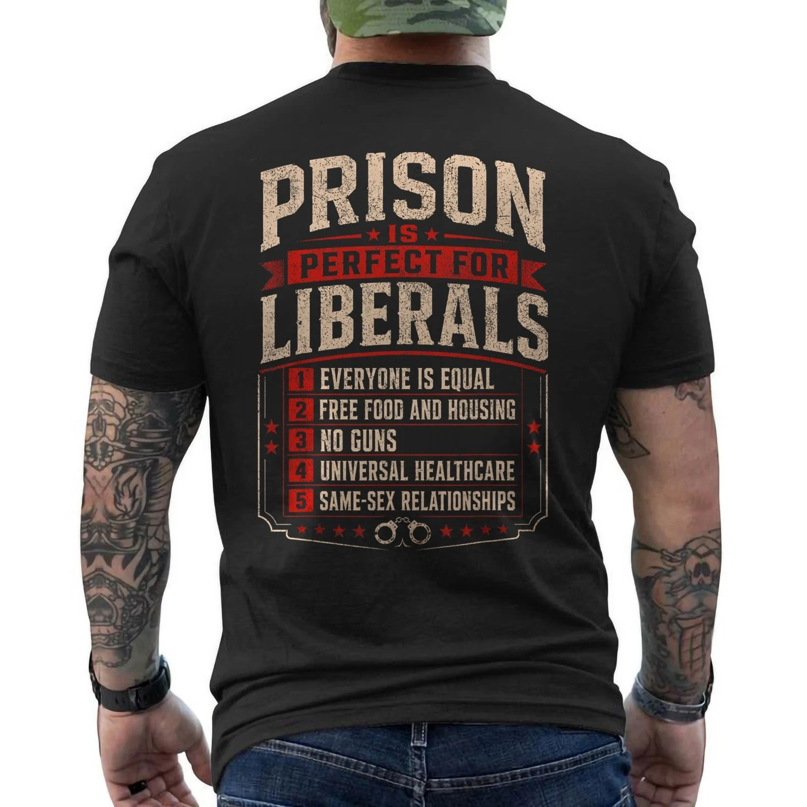 Prison is Perfect for Liberals Anti Liberal Quote Retro ON BACK T-Shirt