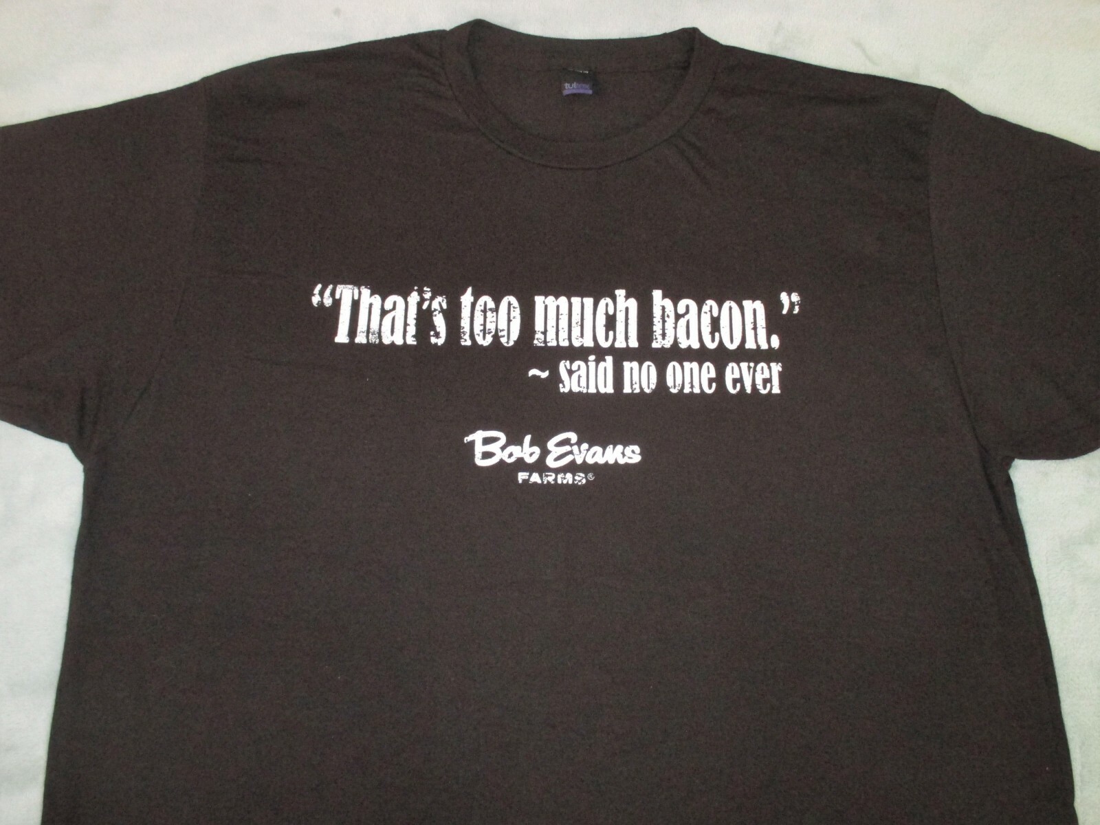 “THAT’S TOO MUCH BACON” (Said No One Ever) BOB EVANS Farms FUNNY T-SHIRT Men’s L