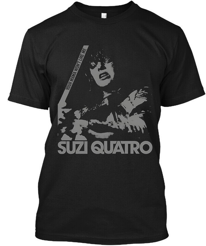 New Suzi Quatro Your Mama Won’t Like Me American Glam Logo T-Shirt Size S to 4XL