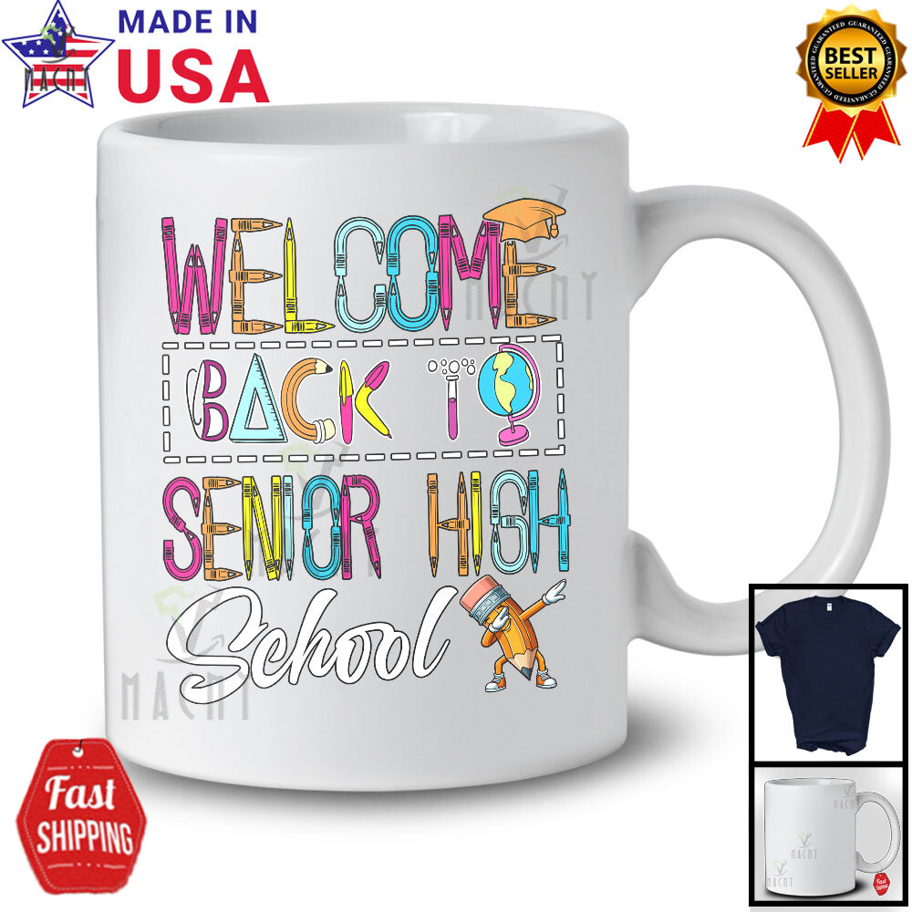 Welcome Back Senior High School, Colorful Back To School, Pencil Students Shirt