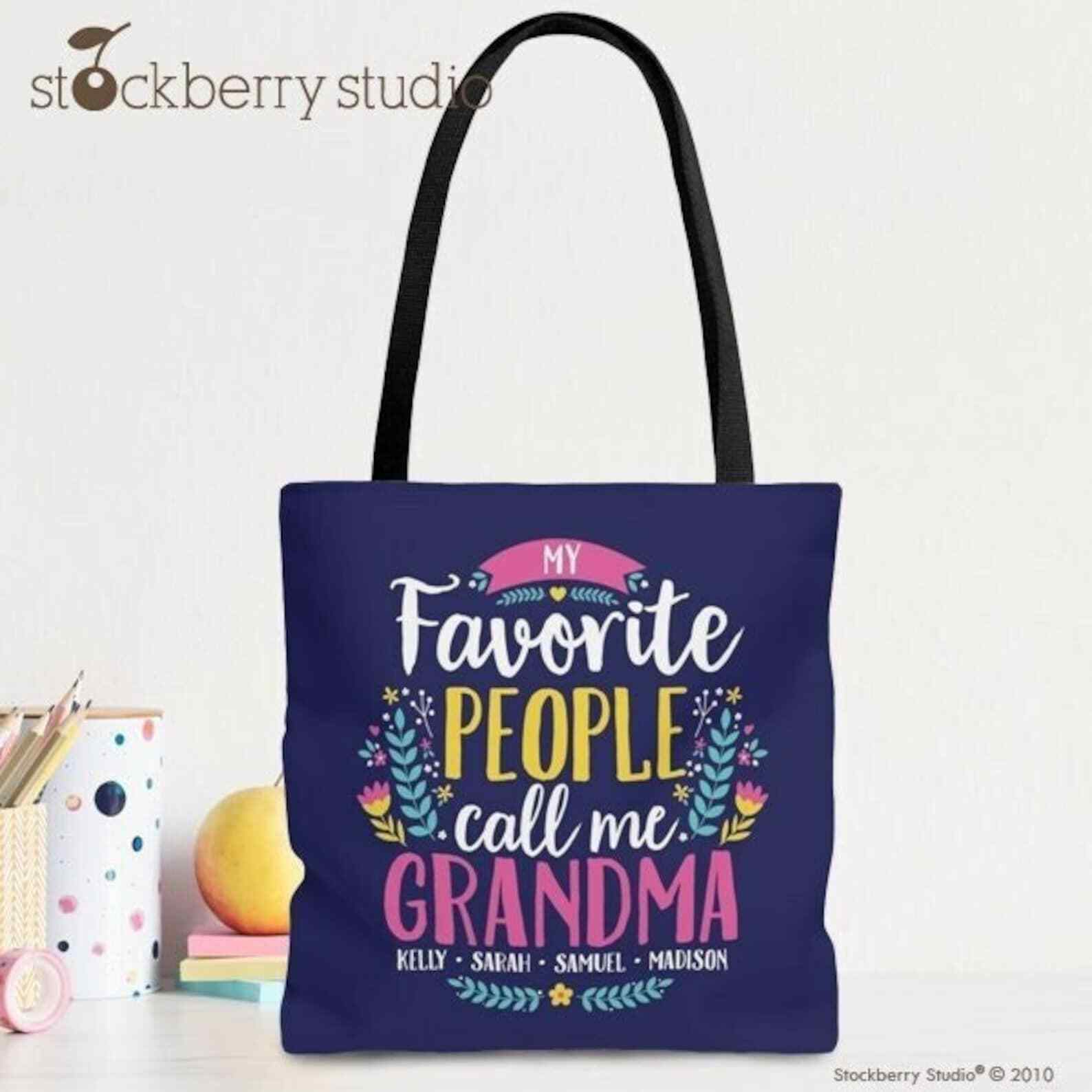 Grandma Tote Bag My Favorite People Call me Nana Mothers Day Gift for Gigi