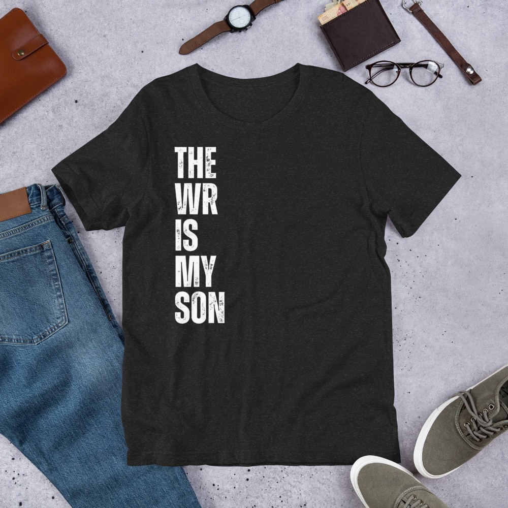 The WR is My Son Football Player Parent Mom or Dad t-shirt