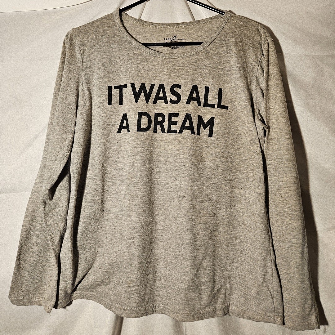 Bobbie Brooks Sleepwear “It Was All A Dream” Womens Gray L/S T-Shirt Size Large