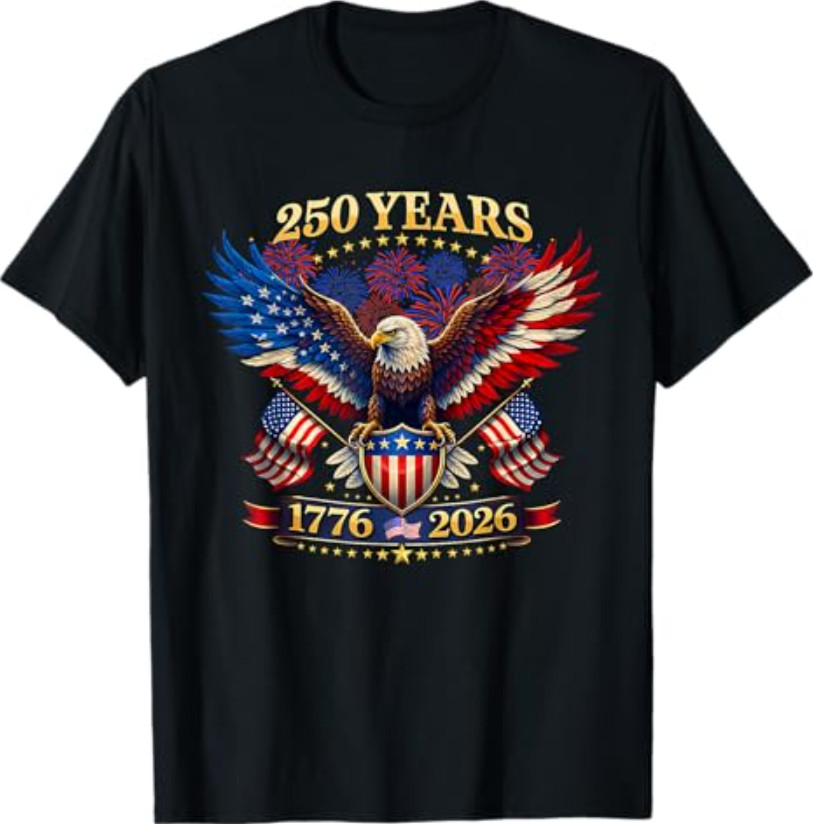 250 Years American 1776-2026 250th 4th July Independence Day T-Shirt
