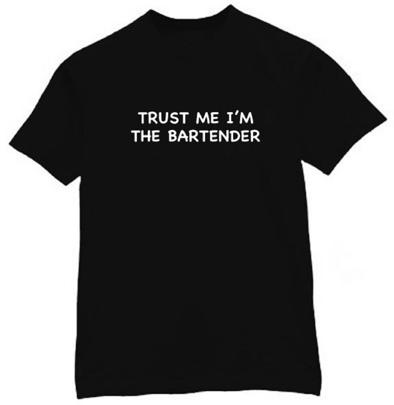 Trust Me I’m The Bartender Funny Bar Humor Stylish Black Unisex T-Shirt