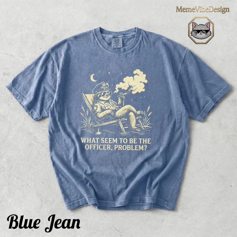 What Seem To Be The Officer Problem Comfort Tee