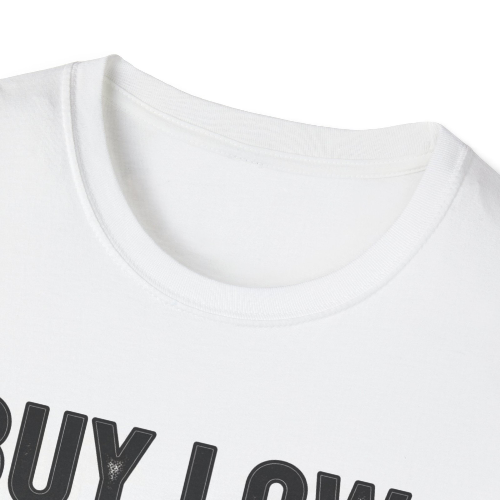 Buy Low Sell High Move Fast T-Shirt | Stock Market Trading Tee