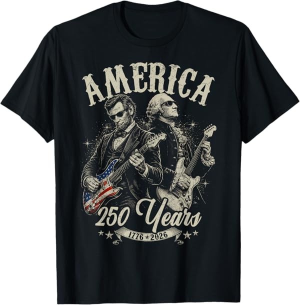 George Washington Lincoln Playing Guitar Abe Lincoln 250th T-Shirt