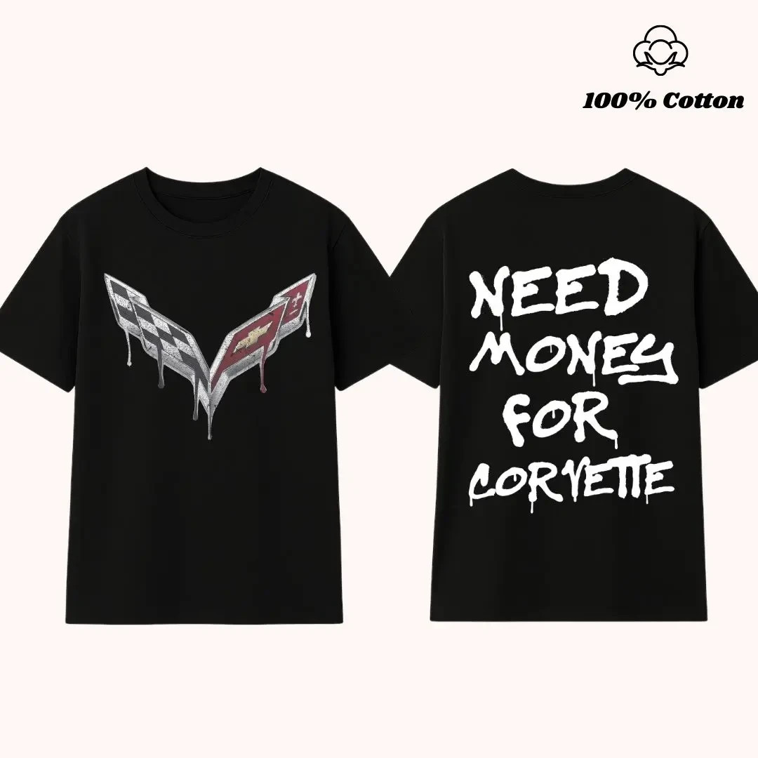 Need Money For Corvette Tshirt, Vintage Car Graphic T-Shirt, Funny Muscle Car