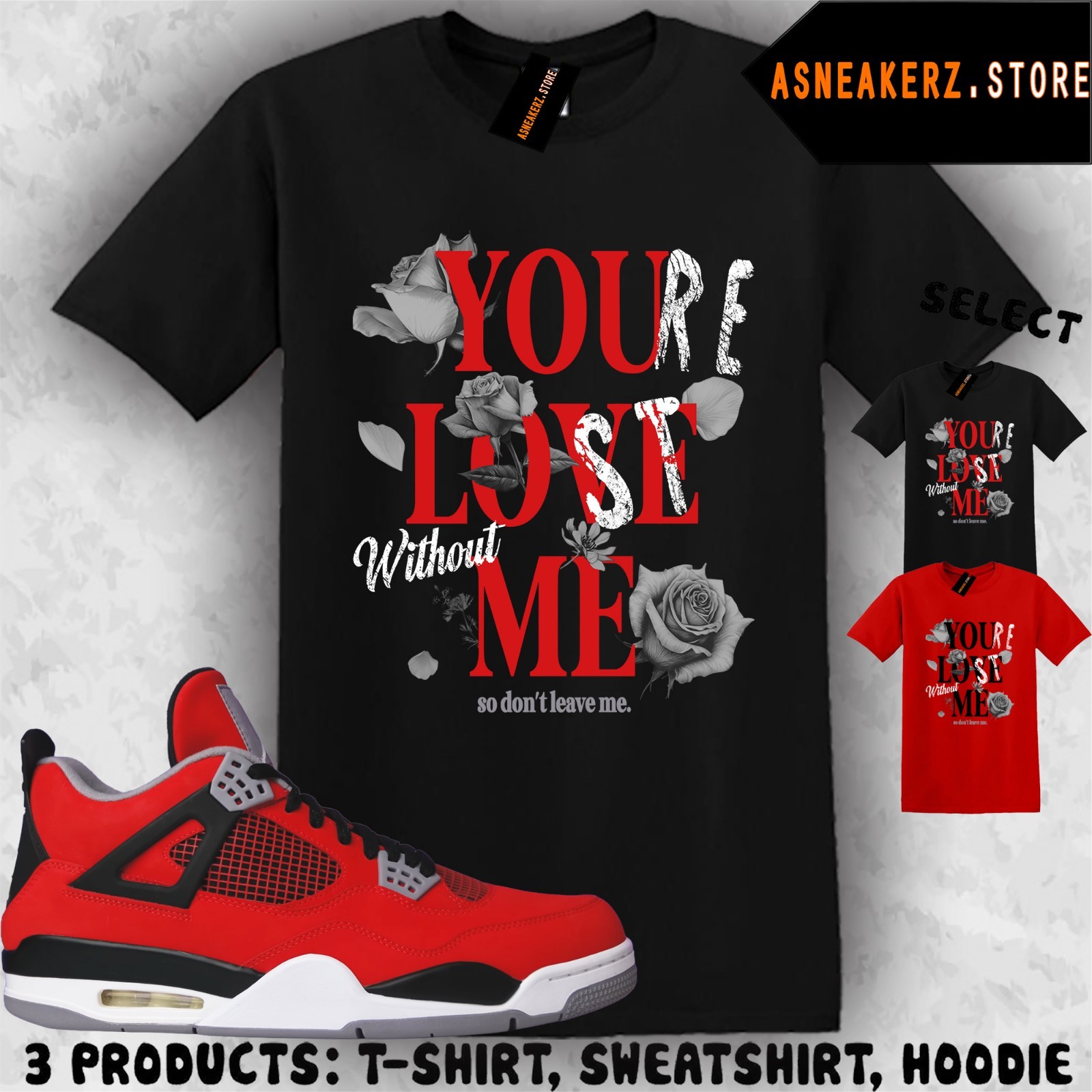 Shirt To Match AJ 4 Toro Bravo 2026 Sneaker Matching Tee You Love Me T-Shirt