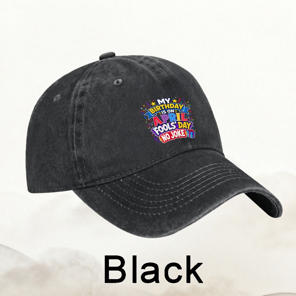 April Fools Birthday Dad Hat No Joke Baseball Cap