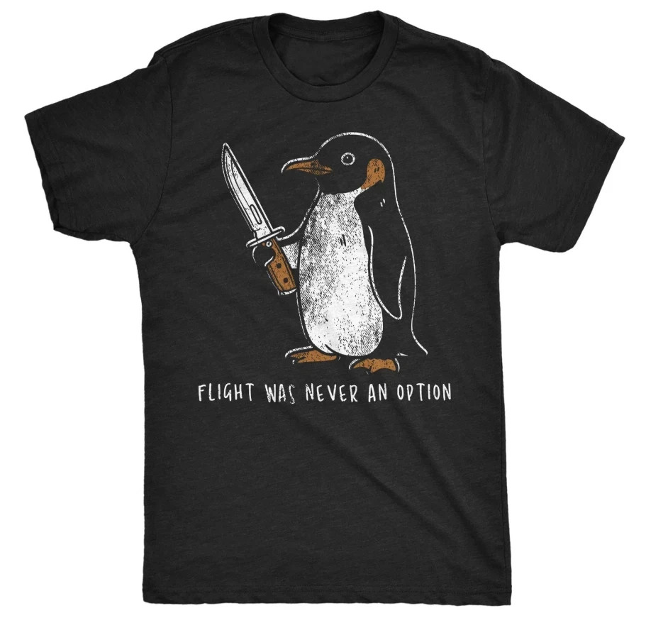 Flight Was Never An Option Funny Penguin Unisex T-Shirt