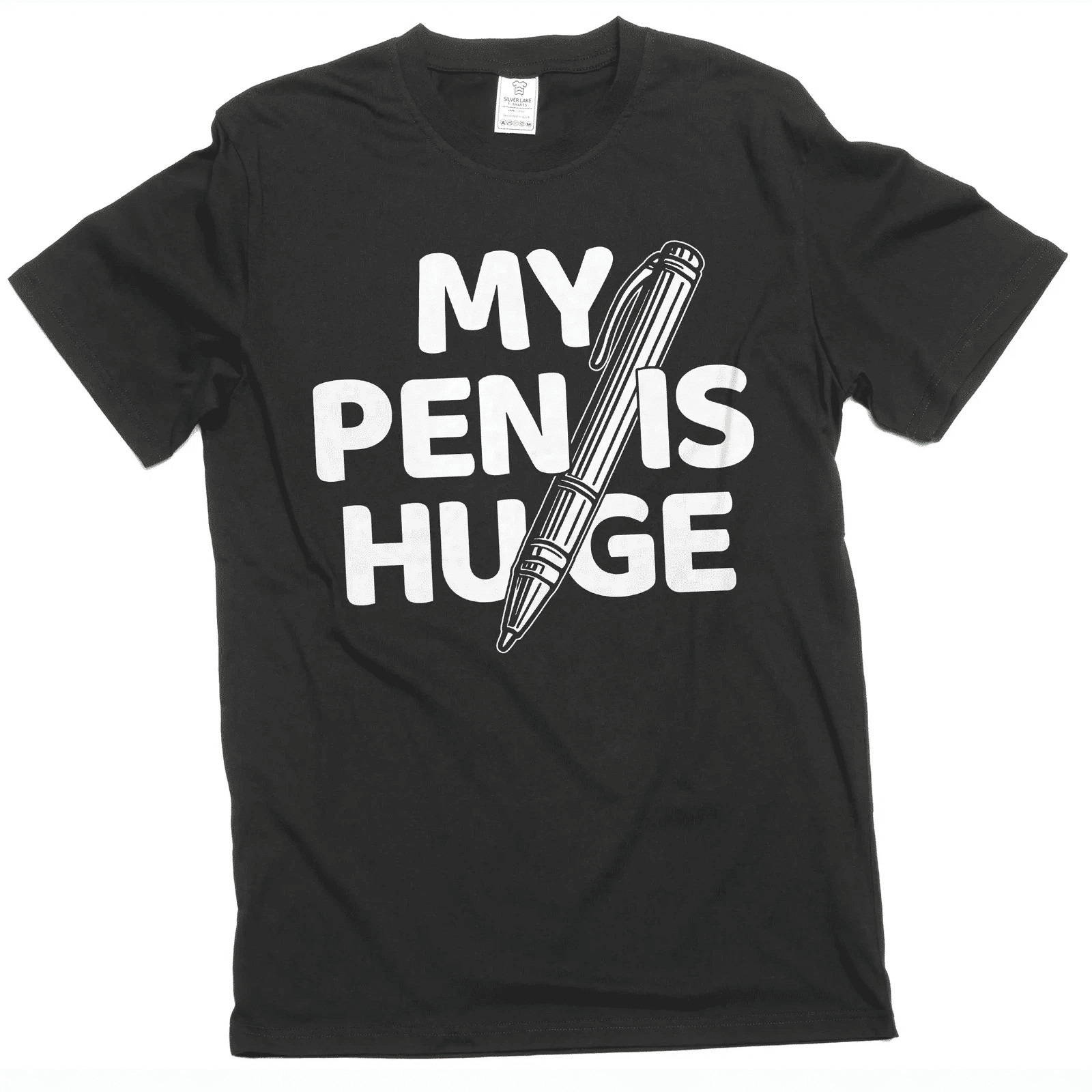 Men’s Funny Humorous T-shirt My Pen Is Huge Tee Joke T-Shirt Gift For Him Men