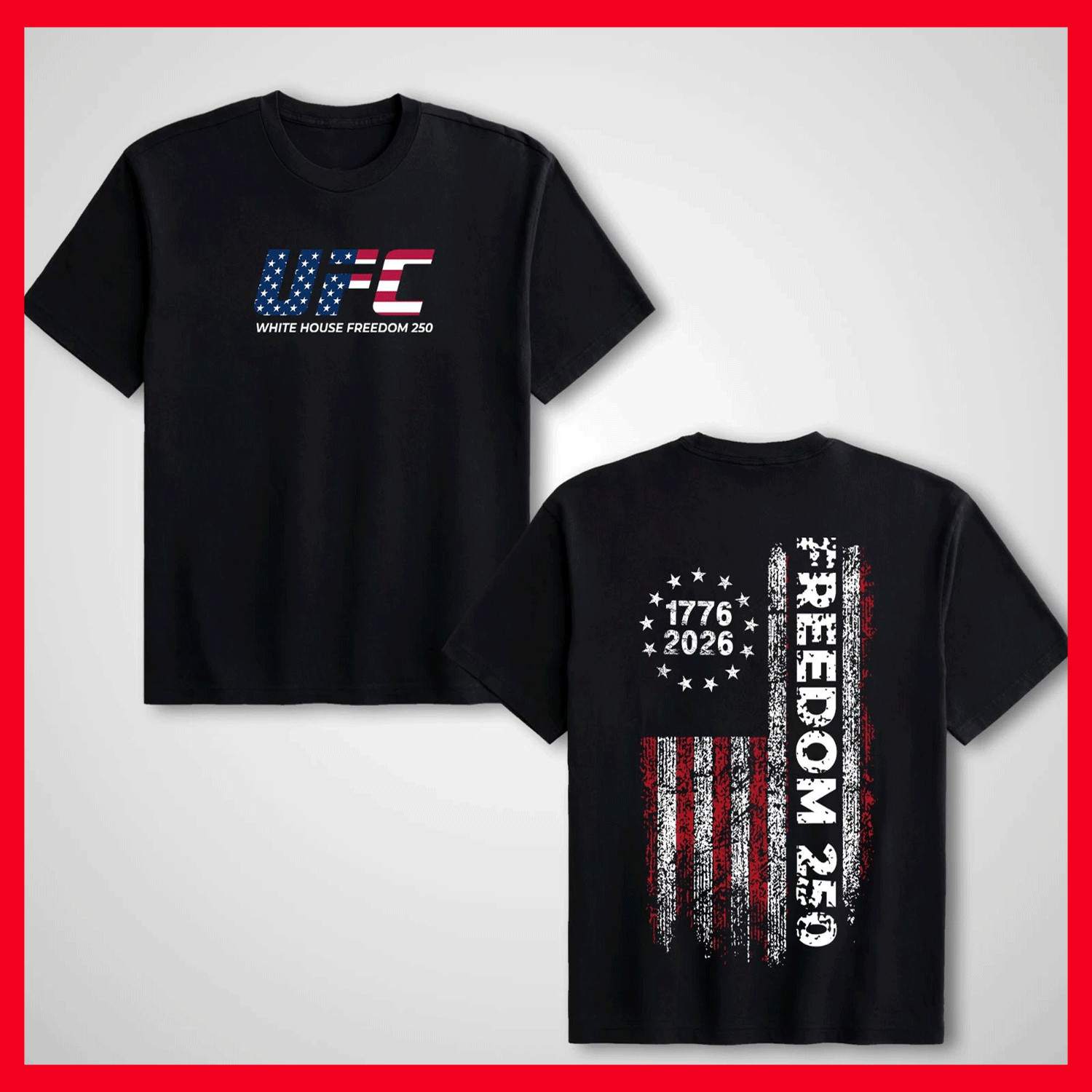 NEW ITEM! UFC White House Freedom 250 T-shirt Fourth Of July Reprint Gildan