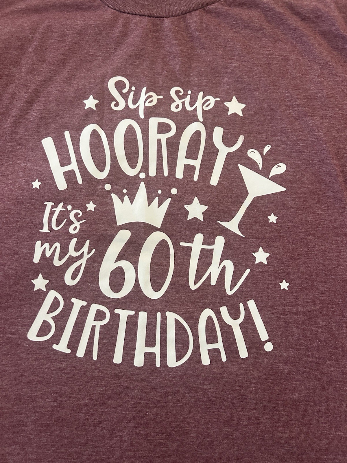 Gildan Softstyle XL Burgundy “Sip Sip Hooray It’s My 60th Birthday” T-Shirt