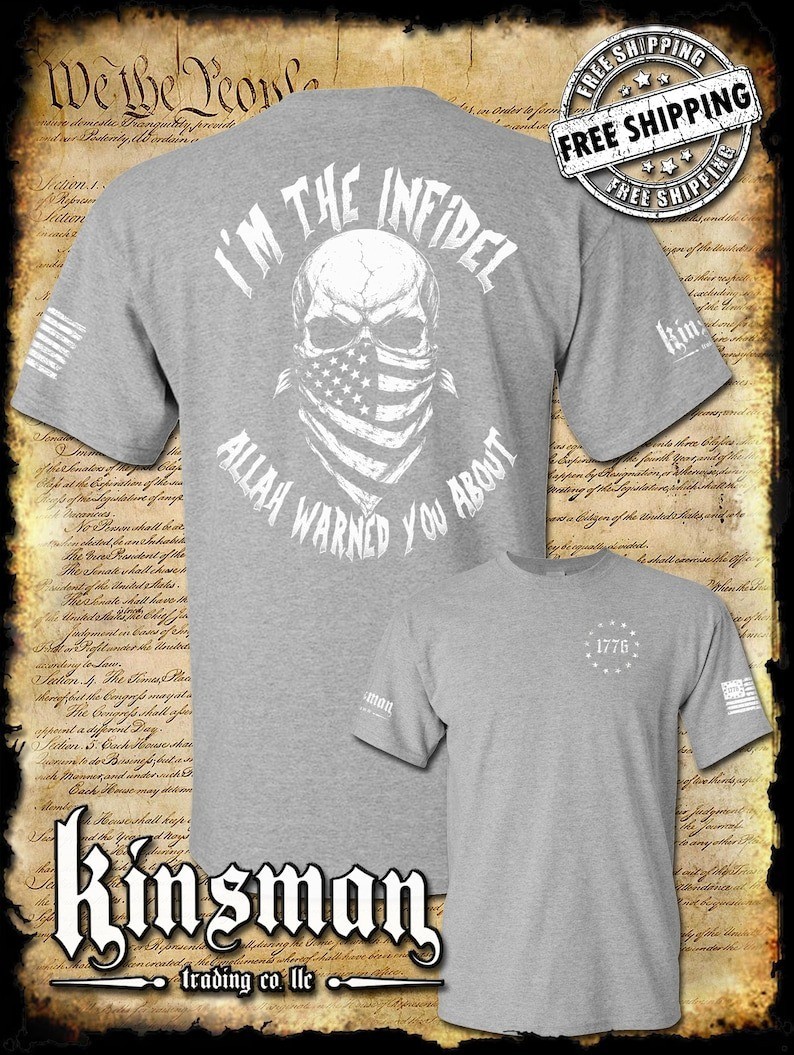 I’m The Infidel Allah Warned You About 2-Sided T-Shirt USA Military