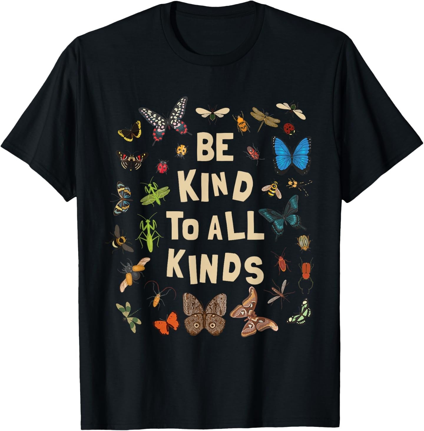 Be Kind to All Kinds Bugs Entomology Insect Lover Design T-Shirt