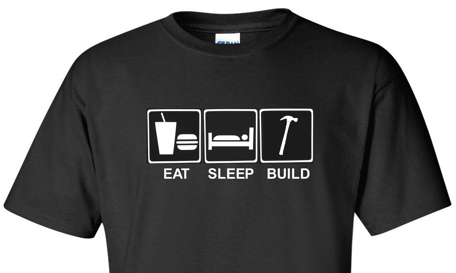 EAT SLEEP BUILD T-Shirt Builder Carpenter Contractor Construction Worker Shirt