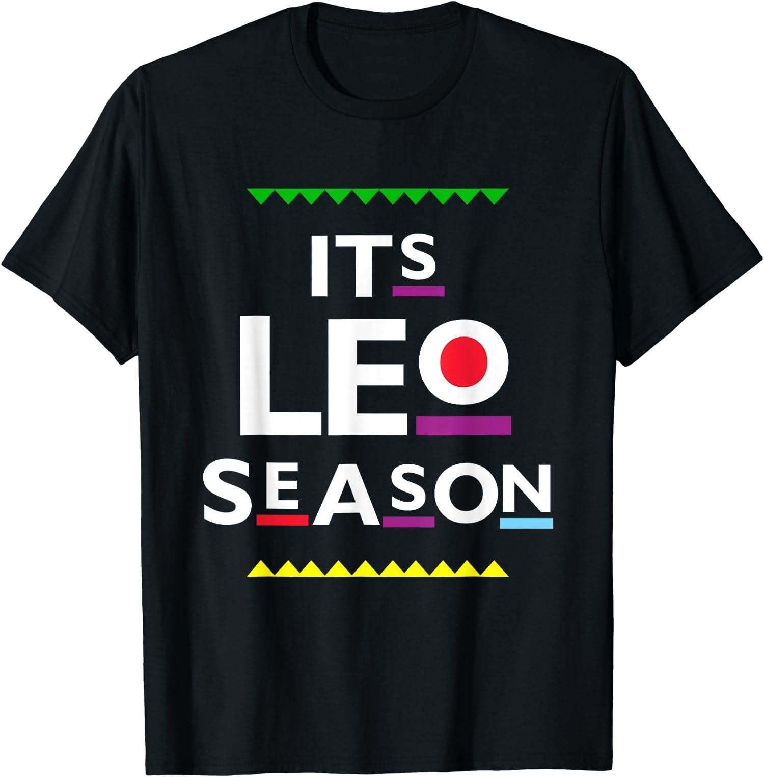 BEST! Leo Birthday August Leo Season Funny Party Tee S-3XL