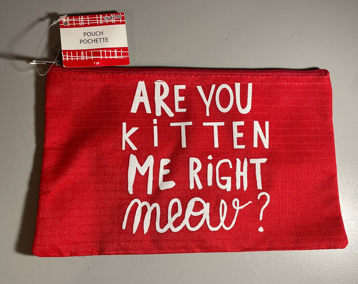 ‘ARE YOU KITTEN ME RIGHT MEOW?’ 6.25X10 IN Zip POUCH Bag New W Tags Cute Red A21