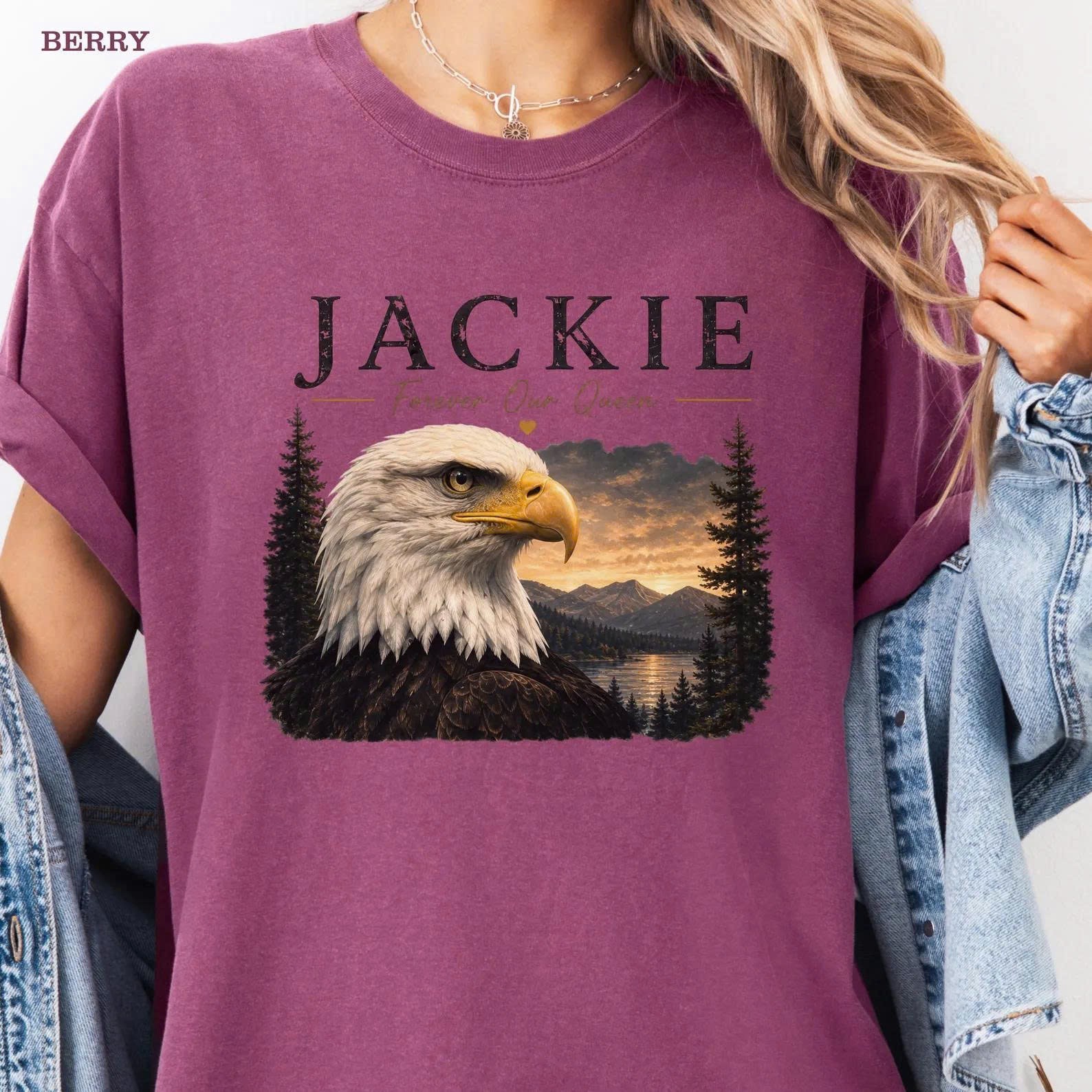 Jackie Forever Our Queen Shirt, Big Bear Bald Eagle Tribute Tee, Jackie Memorial