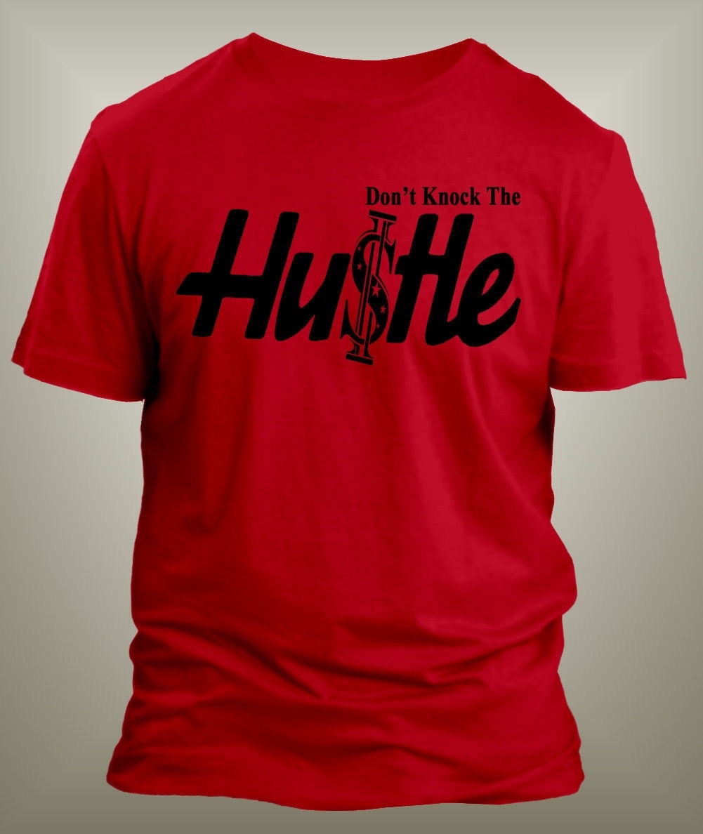 Mens 8XL Greystone Custom Hip Hop Tee Shirt Don’t Knock the Hustle Graphic T