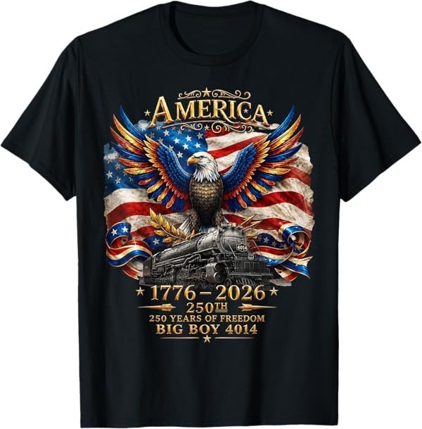 Big Boy 4014 Train USA 250th Anniversary Patriotic American T-Shirt