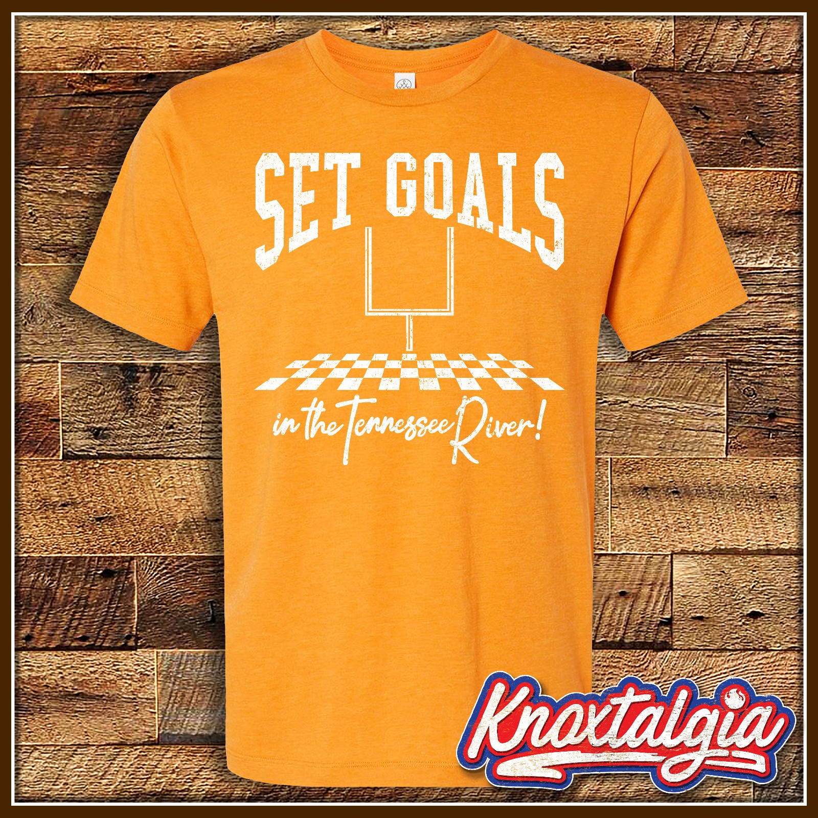 “Set Goals…IN THE TENNESSEE RIVER!” – Tennessee Football – Short Sleeve Tee