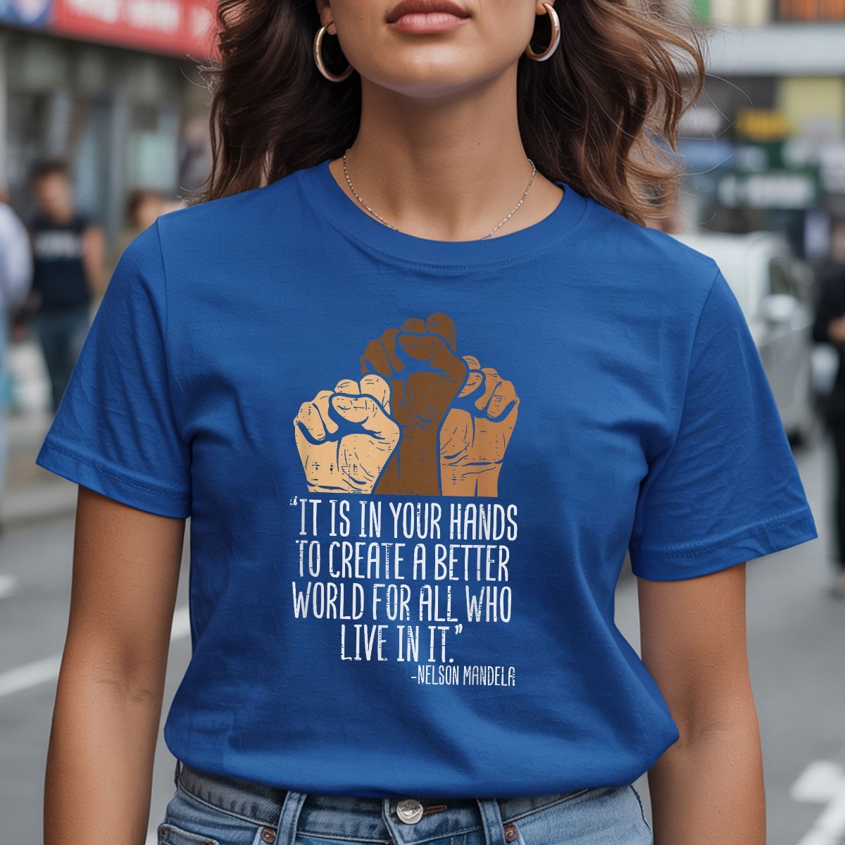Your Hands Create a Better World Shirt – BLM Activism Unity Empowerment Tee