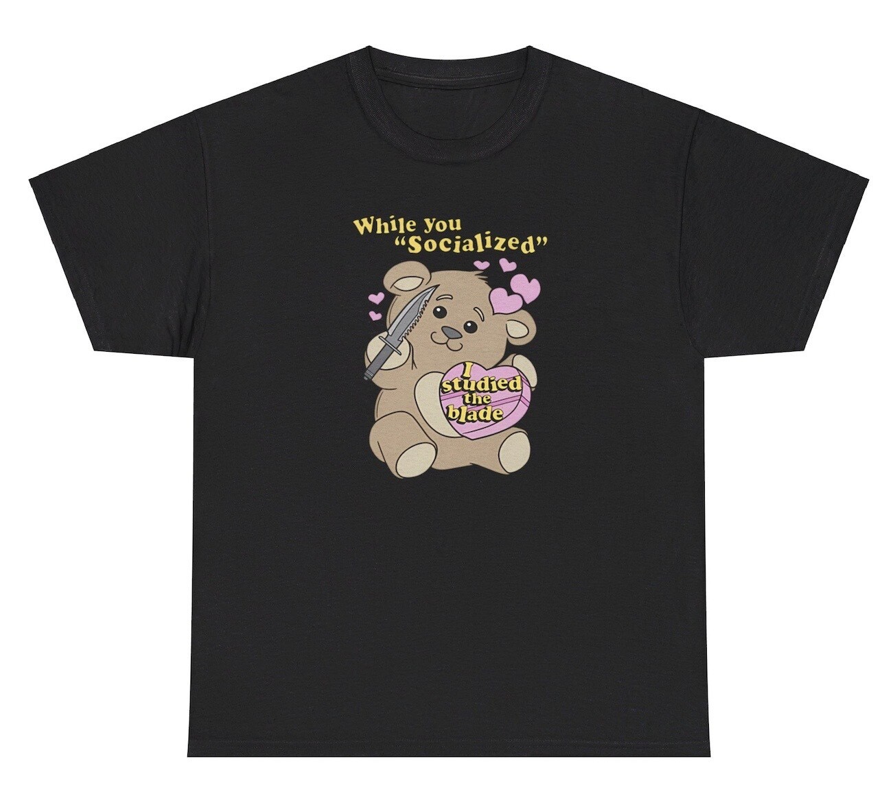 While You Socialized I Studied The Blade TShirt Funny Bear Knife Gen Z Weird Tee