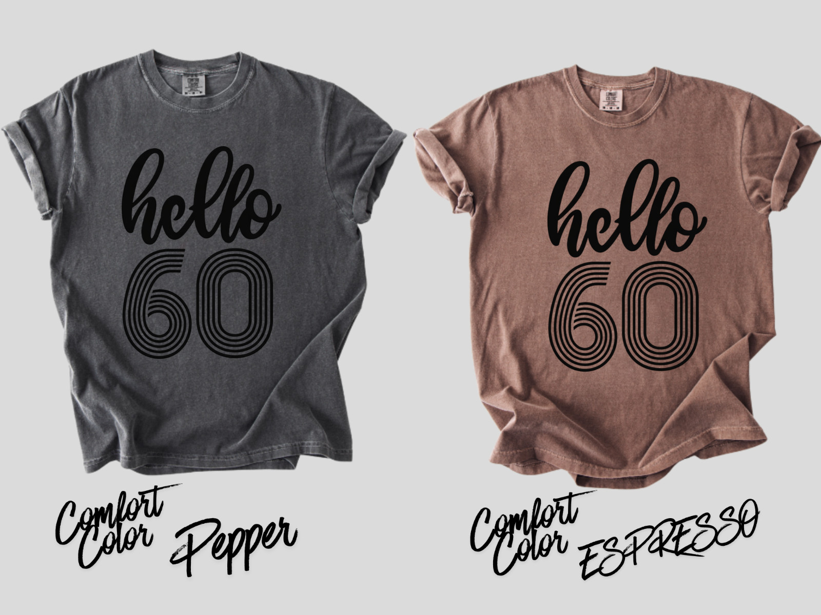 Hello 60th Birthday Shirt, 60th Birthday Tee, Sixty and Fabulous Shirt, Funny 60