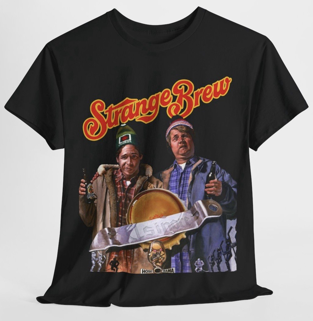 Strange Brew T Shirt – 80’s Classic Beer Comedy – McKenzie Brothers Retro Tee