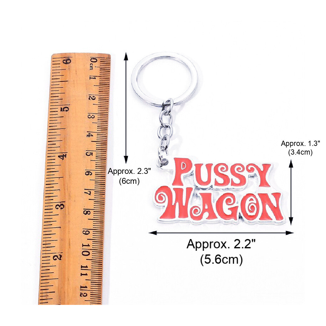 PUSSY WAGON KEYCHAIN 1.5″ Key Ring Kill Bill Movie Fan Funny Gag Gift Lady Gaga