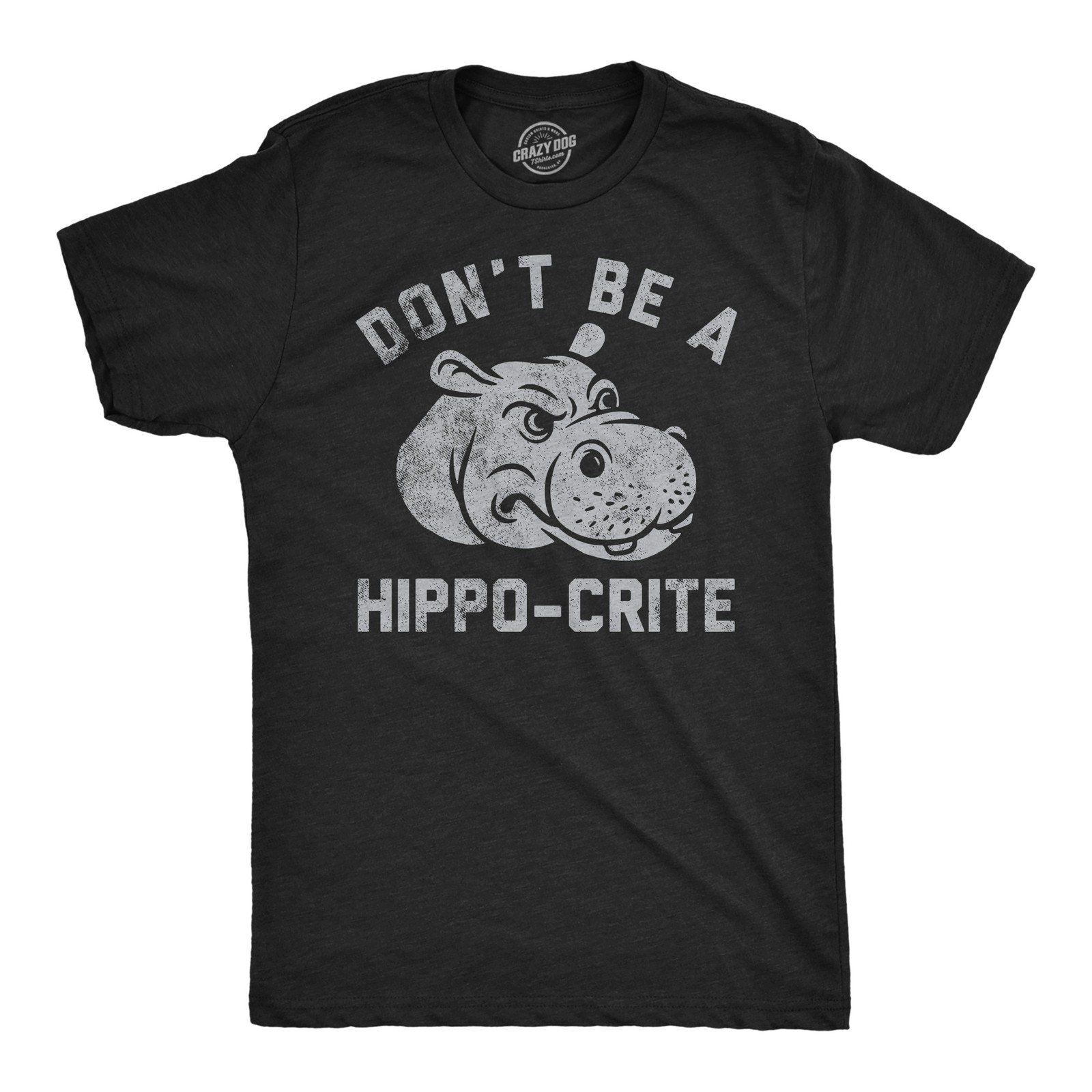 Mens Funny T Shirts Dont Be A Hippo Crite Sarcastic Hippopotamus Graphic Tee for