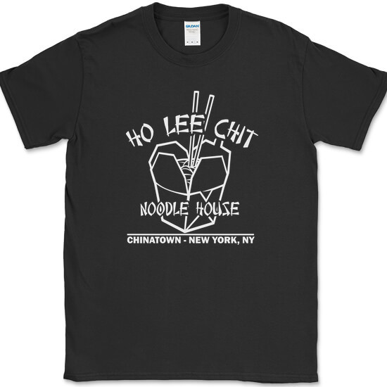 Ho Lee Chit Noodle House T-Shirt Funny Chinese Restaurant Humor Food Tee
