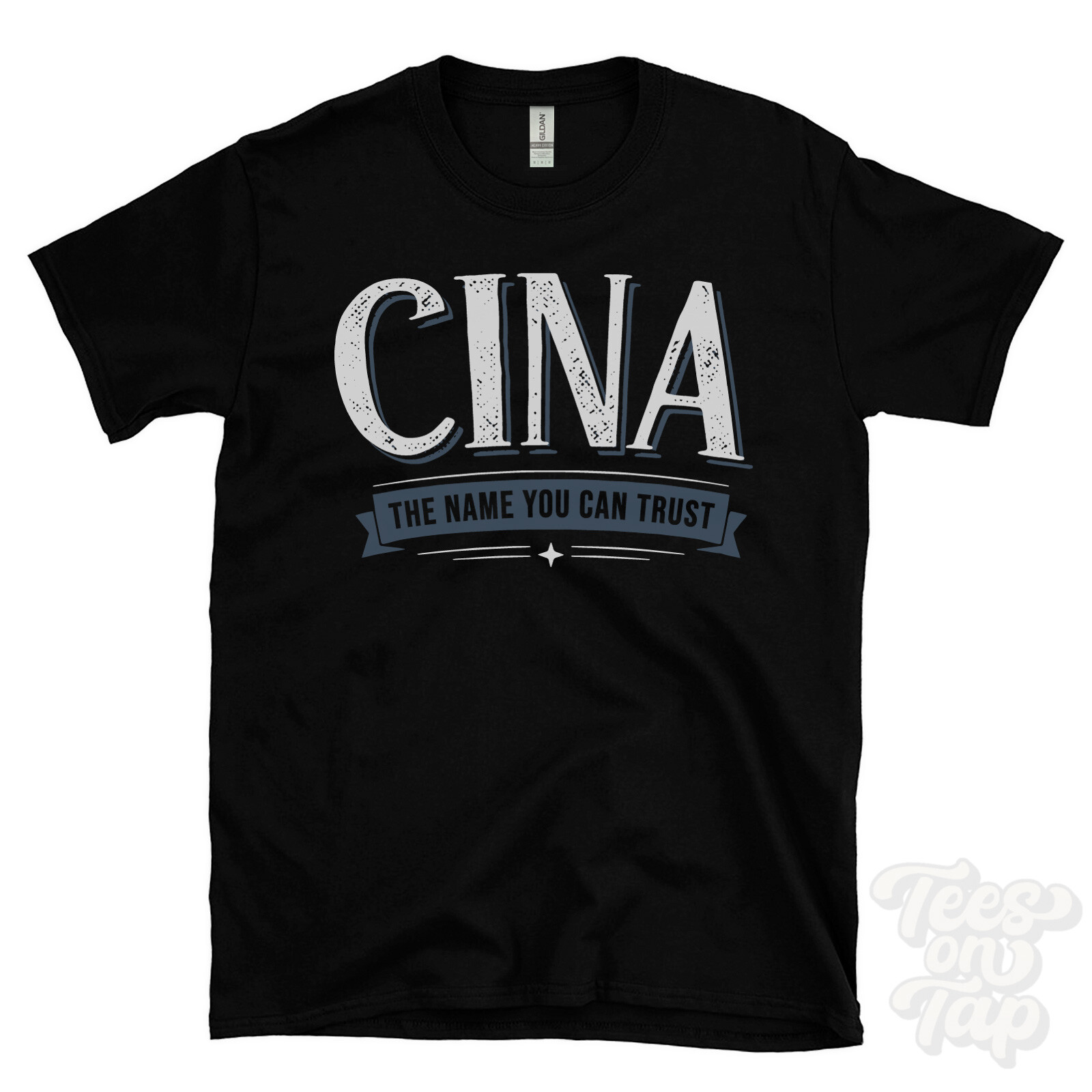CINA THE NAME YOU CAN TRUST T-SHIRT mens & womens novelty family gift idea