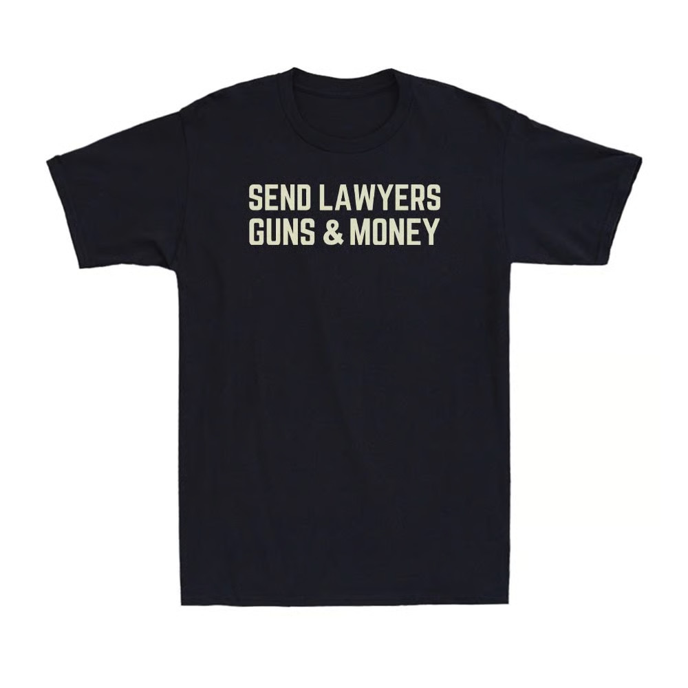 Send Lawyers Guns And Money Funny Political Lawyers Joke Vintage Men’s T-Shirt