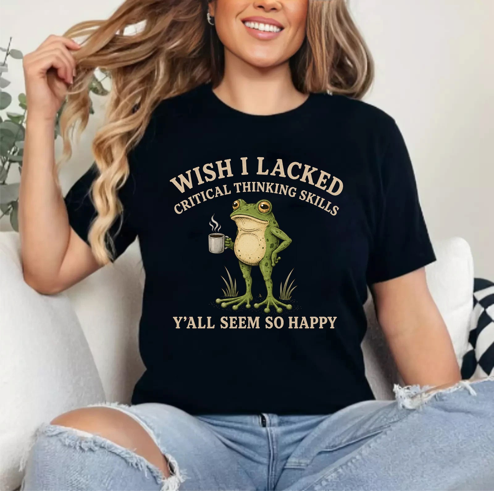 Wish I Lacked Critical Thinking Skills Y’all Seem So Happy Unisex T-Shirt