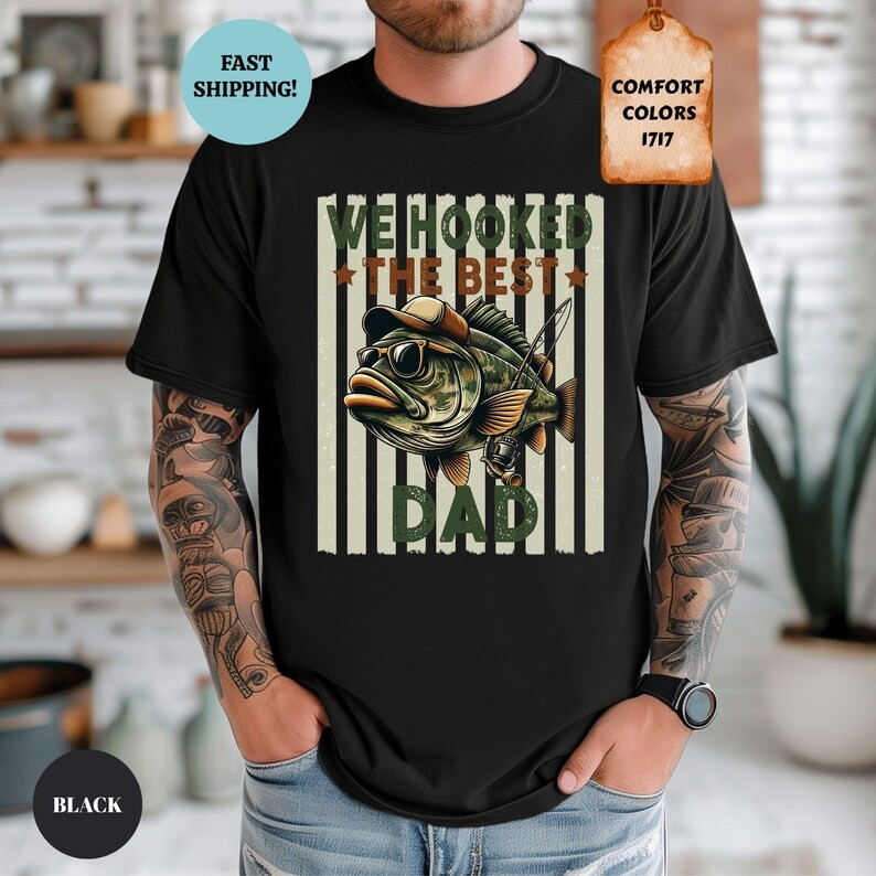 Custom We Hooked The Best Dad Gildan Tee