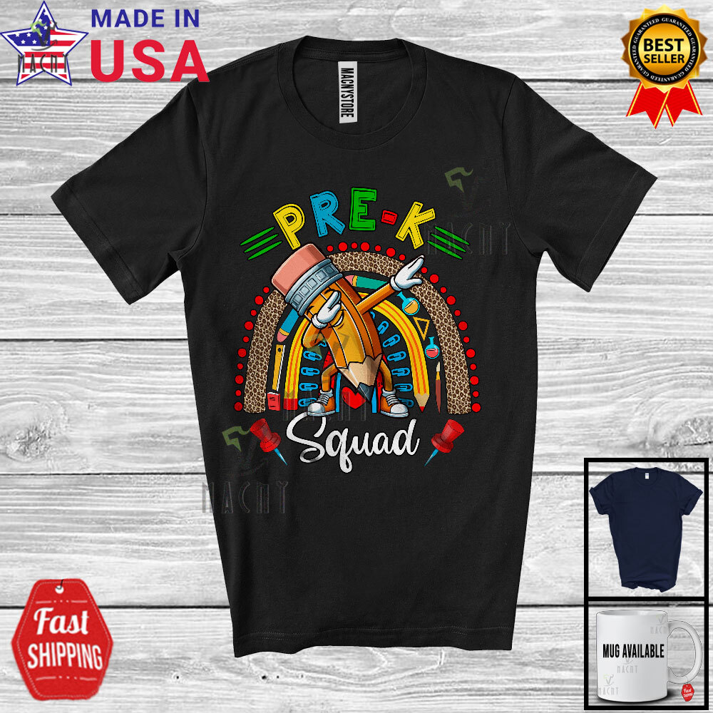 Pre-K Squad, Adorable Back To School Dabbing Pencil Leopard Rainbow T-Shirt