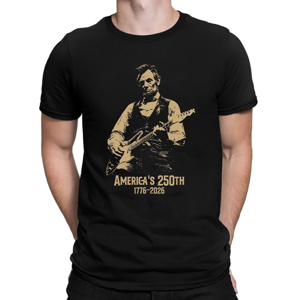 Abraham Lincoln Playing Guitar 4th July 250th Anniversary T-Shirt