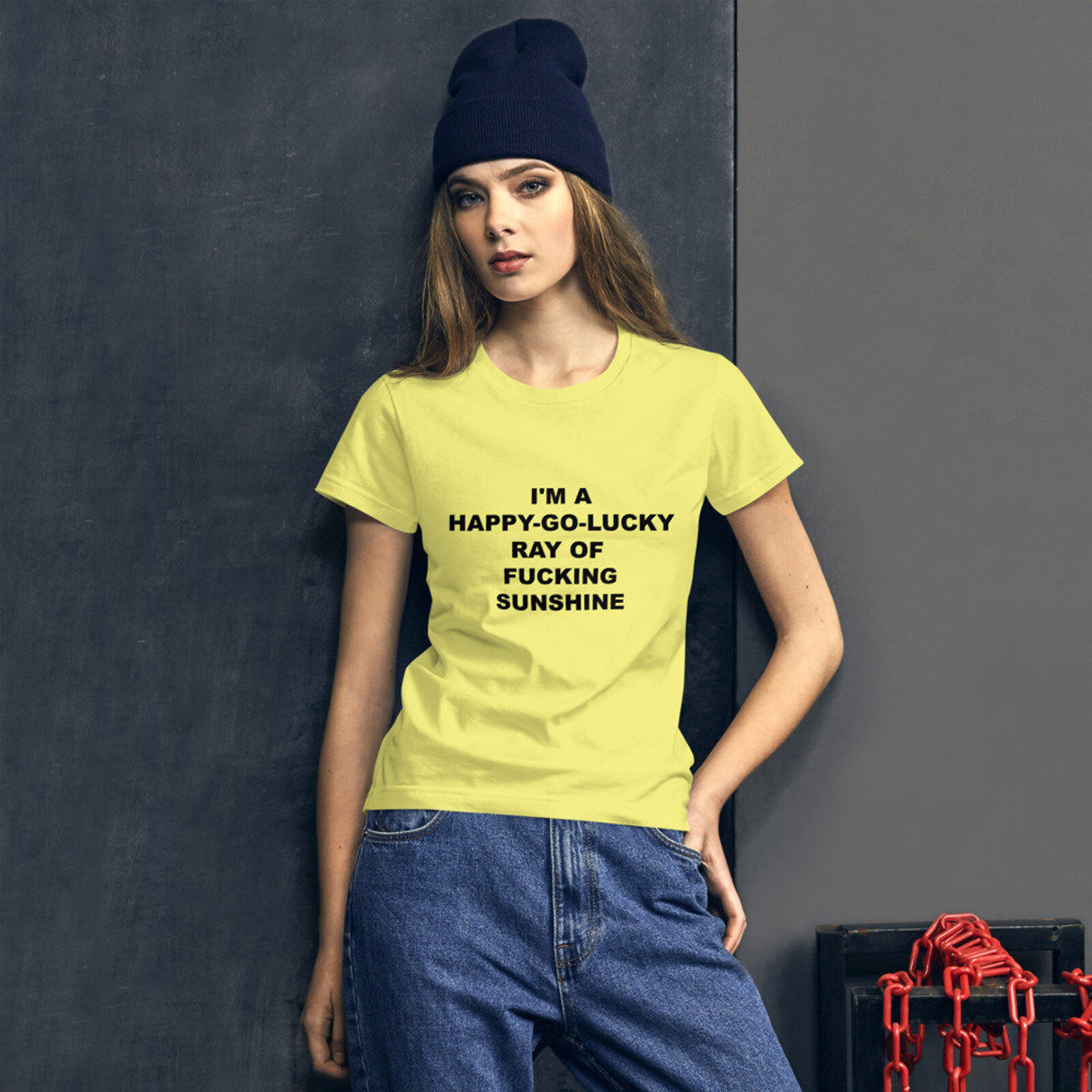 I’m A Happy Go Lucky Ray Of F*cking Sunshine Funny Modern Women’s T-Shirt