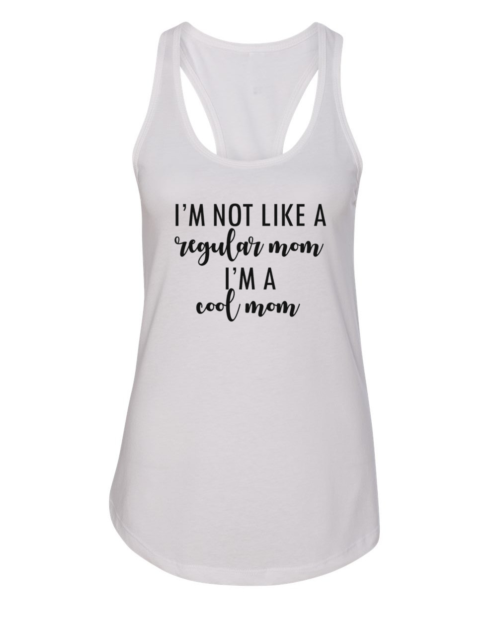 I’m Not Like a Regular Mom Tank Top Cool Mom Shirt Funny Mother’s Day Tee