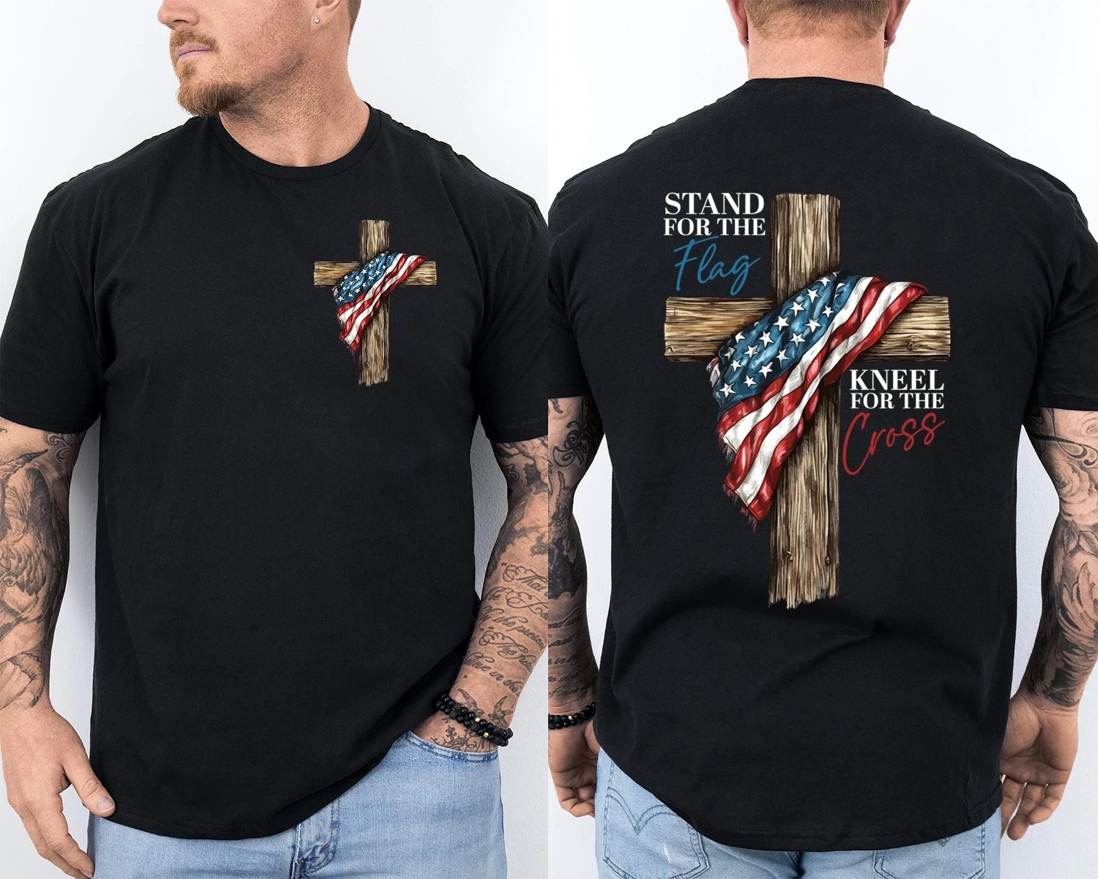Stand For The Flag Kneel For the Cross Patriotic Christian Front & Back T-Shirt