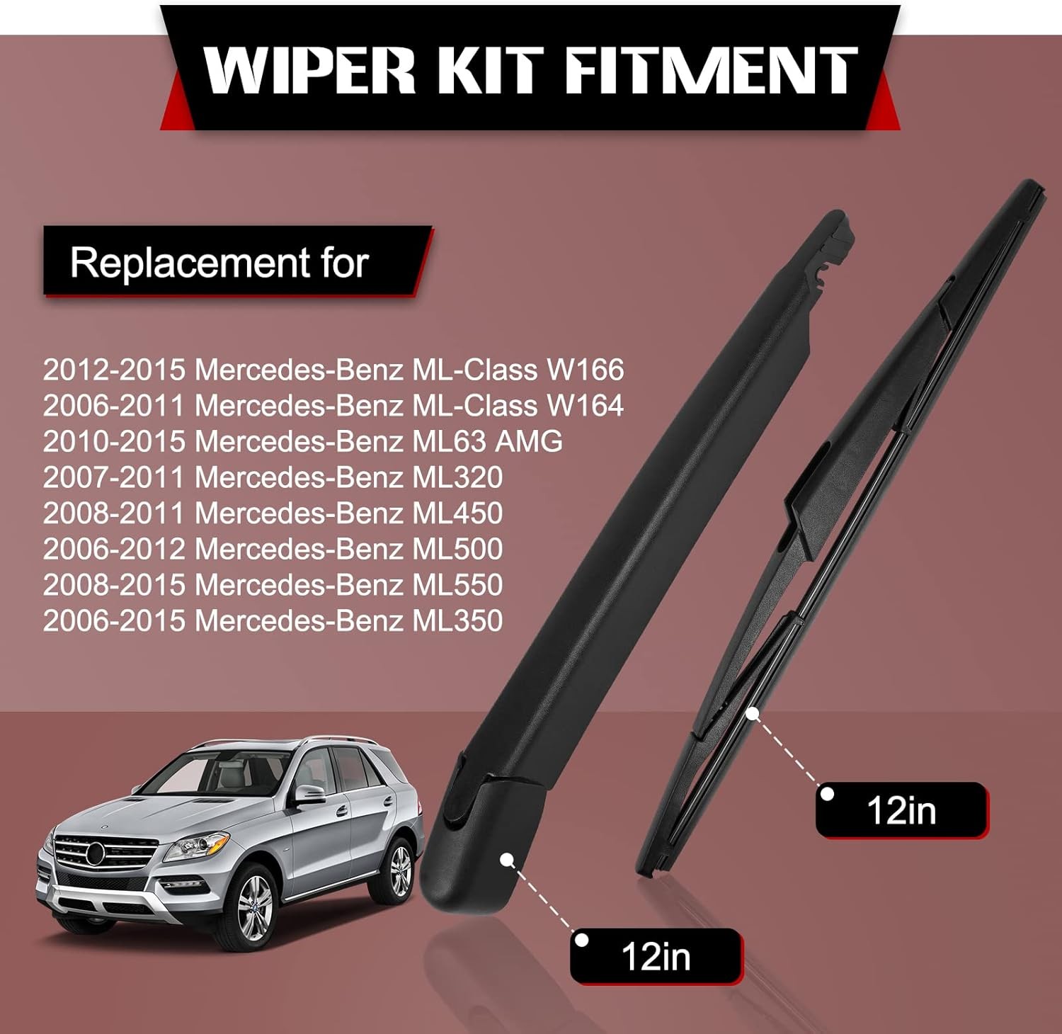 Replacement for ML Class Rear Wiper Color: Replacement for Benz ML Class ML350